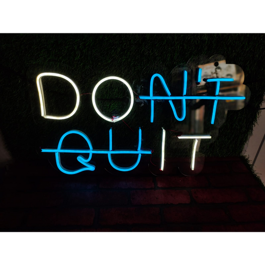 Dont Quit Neon